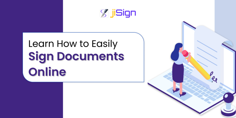 Learn How to Easily Sign Documents Online