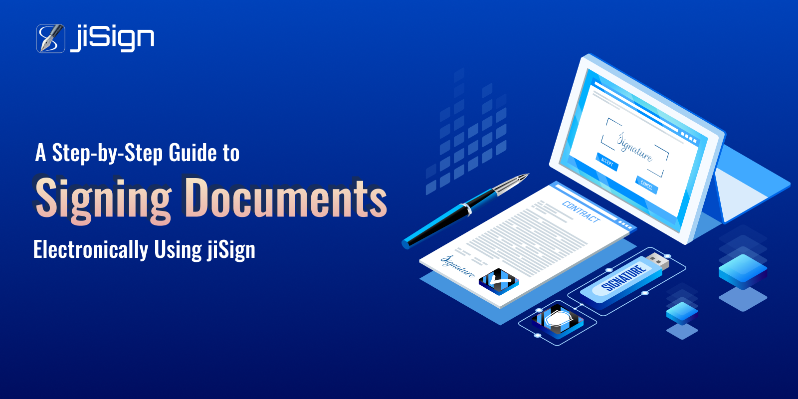 A Step-by-Step Guide to Signing Documents Electronically Using jiSign