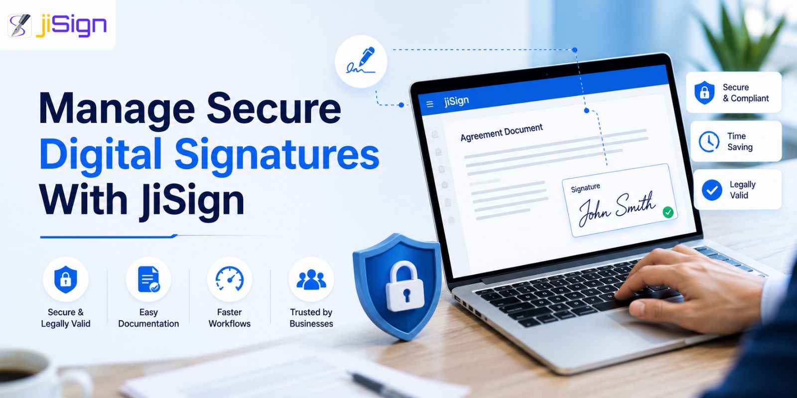 How jiSign Helps Businesses Manage Secure Digital Signatures Efficiently?